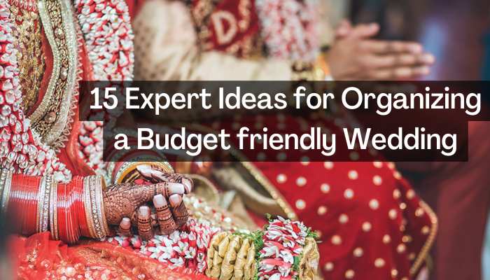https://www.sloshout.com/blog/wp-content/uploads/15-Expert-Ideas-for-Organizing-a-Budget-friendly-Wedding_11zon.jpg