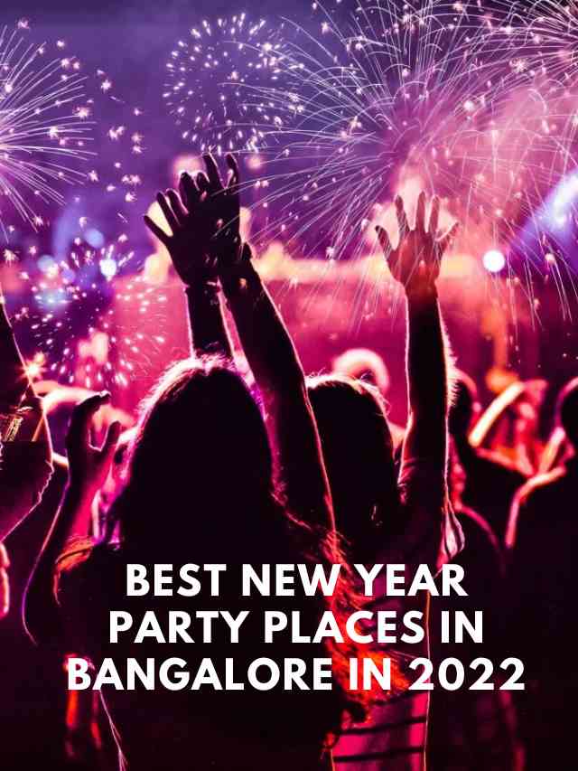 5 Best New Year Party Places in Bangalore, Take A Look Sloshout Blog