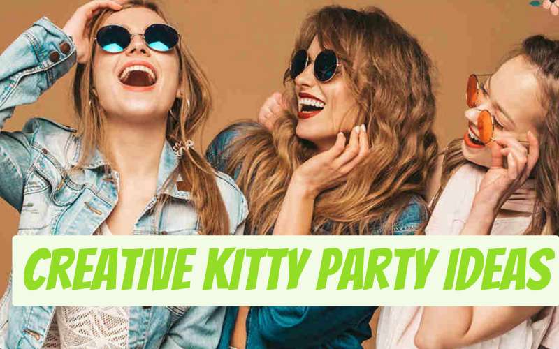 60+ Creative And Unique Kitty Party Themes For Ladies