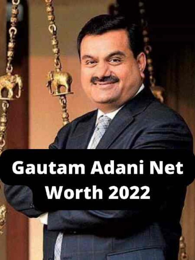 Gautam Adani Net Worth, Who is the Richest Man in India Sloshout Blog